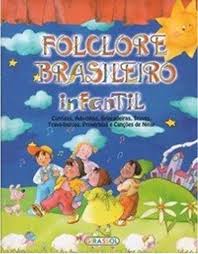 O folclore brasileiro é o conjunto de costumes, lendas, mitos, fábulas, provérbios, cordéis, contos, festejos,mentiras cômicas, obras que são de domínio. 9788574882673 Folclore Brasileiro Infantil Cantigas Adivinhas Brincadeiras Trovas Trava Linguas Proverbios Em Portuguese Do Brasil Abebooks Varios Autores 8574882674