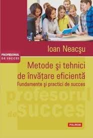 Metode interactive de predare invatare suport de curs. Metode Si Tehnici De Invatare Eficienta Ioan Neacsu