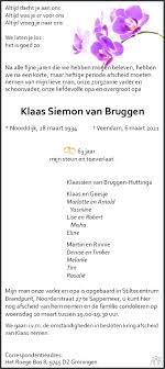 Hier vindt u de overlijdensberichten uit de provincie drenthe van de afgelopen week. Klaas Siemon Van Bruggen 06 03 2021 Overlijdensbericht En Condoleances Mensenlinq Nl