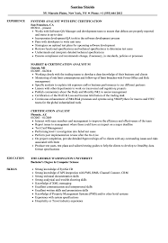 Their job description entails performing analyses in support of the operating performance of assets, and. Certification Analyst Resume Samples Velvet Jobs