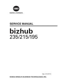 Konica minolta healthcare americas, inc. Calameo Sm Bizhub235 215 195 Service Manual E Ver 1 2