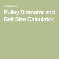 Pulley Diameter And Belt Size Calculator Lawn Mower In