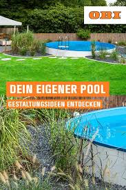 Pool Selber Bauen Anleitung In 13 Schritten Obi In 2020 Schwimmingpool Garten Mediteraner Garten Garten