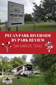 Maybe you would like to learn more about one of these? Campground Review Pecan Park Riverside Rv Park Texas Always On Liberty