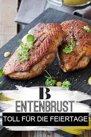 Der Festschmaus Fur Die Feiertage Entenbrust Rezept Weihnachtsbraten Rezept Weihnachtsessen Rezepte Fleisch
