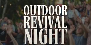 Outdoor Revival Night
