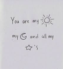 You Are My Sun My Moon And All My Stars Beejoyful Love Quotes For Her Cute Quotes Beautiful Quotes