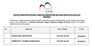 Untuk ketahui senarai lokasi pejabat jabatan akauntan berhampiran anda, sila klik alamat pejabat jabatan akautan negara setiap negeri. Jabatan Akauntan Negara Malaysia Negeri Pahang Kerja Kosong Kerajaan