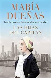 Las Hijas Del Capitan By Maria Duenas Junio 4 2019 Libros De Leer Libros De Amor Recomendados Libros Gratis Epub