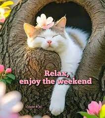 Happy Weekend ߌذߒװߌ Relax and Enjoy!