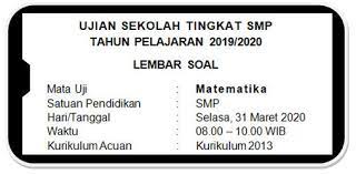 Sudah hafal rumusnya dengan mempelajari latihan soal dan pembahasan usbn matematika smp 2021 k13 !! Soal Ujian Sekolah Online Matematika Smp Mts Tahun Pelajaran 2019 2020 Didno76 Com