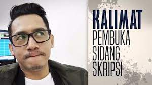 Penyusunan pedoman penulisan skripsi ini merupakan upaya untuk meningkatkan kualitas hasil penelitian mahasiswa pada perguruan tinggi. Dj Arie Kalimat Pembuka Sidang Skripsi Youtube