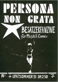 A civilian can also be declared persona non grata at a specific establishment; Tape Attack Persona Non Grata Png 07 91 Leipzig Besatzerfanzine Fur Music Comix