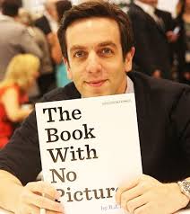 Bj Novak The Book With No Pictures B J Novak Or Michael Scott You Decide Book Worth Reading Books Writing A Book
