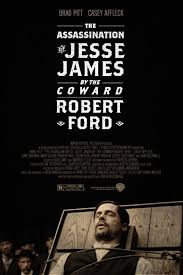 The Assassination Of Jesse James By The Coward Robert Ford Movie Poster The Assassination Of Jesse James By The Coward Robert Ford 2007 Robert Armstrong Alternative Movie Posters Brad Pitt
