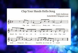 Hello Hello Can You Clap Your Hands Song Lyrics Mlt Easy As Do Re Mi A Music Learning Theory Classroom Clap Your Hands Hello Song Hello Song Learn Music Theory School Songs