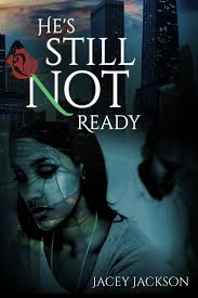 He's Still Not Ready: 2 : Jackson, Jacey: Amazon.sg: Books