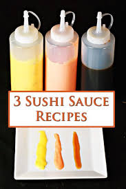 3 Sushi Sauce Recipes Dynamite Eel And Mango Celebration Generation Sushi Sauce Sushi Recipes Homemade Sushi Recipes