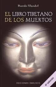 Tú elegiste donde naciste (el karma en el libro tibetano de los muertos). El Libro Tibetano De Los Muertos Bardo Thodol Bardo Thodol Casa Del Libro Mexico