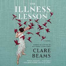 Explore all all all novels in webnovel, sorted by popular: The Illness Lesson By Clare Beams 9780525565475 Penguinrandomhouse Com Books