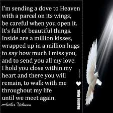 We shall meet once more. I M Sending A Dove To Heaven With A Parcel On Its Wings Be Careful When You Open It It S Full Of Beautiful Things Insid Dad Quotes Always On My Mind Sayings
