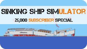 sinking ship simulator 25,000
