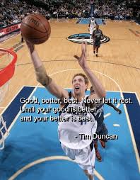 Great Basketball Quote By Tim Duncan Sports Quotes Basketball Motivation Basketball Quotes Inspirational