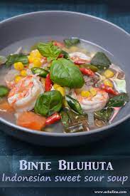 Binte Biluhuta Sweet And Sour Indonesian Corn Soup Ochalina Sweet And Sour Soup Corn Soup Delicious Soup