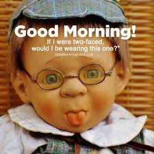 Very funny good morning images. Huge Stock Of Good Morning Funny Images For You Good Morning Images Quotes Wishes Messages Greetings Ecards
