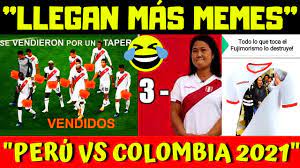 Gano peru gano peru gano peruuuuu!!!!! The Best 18 Partido Colombia Peru Memes