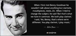 These clarinet quotes are the best examples of famous clarinet quotes on poetrysoup. Top 25 Quotes By Artie Shaw A Z Quotes
