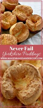 Never Fail Yorkshire Puddings Makes Bakes And Decor Recipe Yorkshire Pudding Yorkshire Pudding Recipes How To Make Yorkshire Pudding