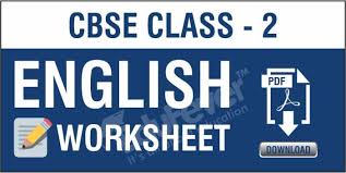 * english teaching and learning sources. Download Cbse Class 2 English Worksheets 2020 21 Session In Pdf