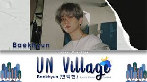 Watch the video for un village from baekhyun's city lights for free, and see the artwork, lyrics and similar un village is a romantic r&b love song that combines groovy beats and string sound with. Baekhyun Exo Un Village Lyrics Color Coded Chords Chordify
