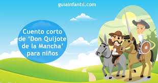 ˈsantʃo ˈpanθa) is a fictional character in the novel don quixote written by spanish author don miguel de cervantes saavedra in 1605. Cuento Corto De Don Quijote De La Mancha Para Ninos