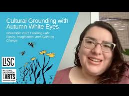 Cultural Grounding with Autumn White Eyes