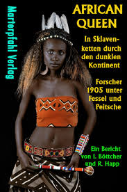 African Queen (Rüdiger Happ, Irena Böttcher - Marterpfahl Verlag)