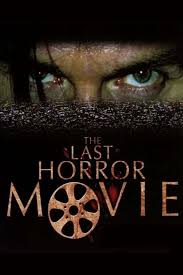 The Last Horror Movie (2003) directed by Julian Richards • Reviews, film +  cast • Letterboxd