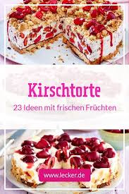 Kirschtorte Die Besten Rezepte Fur Den Sommer Lecker Kirschtorte Kuchen Und Torten Rezepte Kuchen Rezepte Einfach
