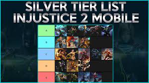 Silver Tier List Injustice 2 Mobile 2020 Jigsaw Gaming Youtube