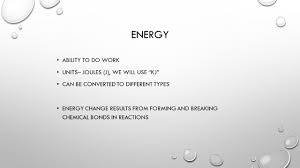 'c' the paper that is cited here refers to another reference which i could not obtain (e.g. Thermodynamics Review Energy Ability To Do Work Units Joules J We Will Use Kj Can Be Converted To Different Types Energy Change Results From Forming Ppt Download