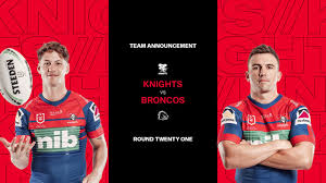 Tv channel, live stream, prediction, key matchups for winter sports newcastle knights vs brisbane broncos: Knights V Broncos Round 21 Nrl Team List Knights