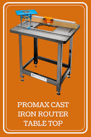 Rockler Promax Cast Iron Router Table Top Router Lift Fx 32 Profence And Stand In 2020 Router Table Top Router Lift Router Table