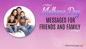 If anyone deserves a break today, it's you, so happy mother's. Sweet Mothers Day Messages For Friends And Family Greetings