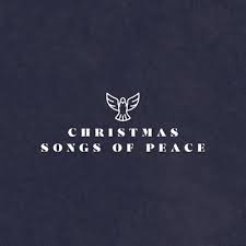 Maybe you would like to learn more about one of these? Christmas Songs Of Peace