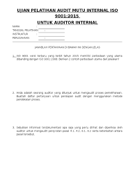 Pastikan anda mengetahui model model soal tertulis pada tes berikut untuk dapat lolos dalam tahapan seleksi. Contoh Soal Tes Internal Audit Jawabanku Id