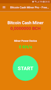 Today we want to look at how to mine bitcoin cash for profits and fun. Bitcoin Cash Miner Pro Free Bch Mining 1 1 Apk Androidappsapk Co