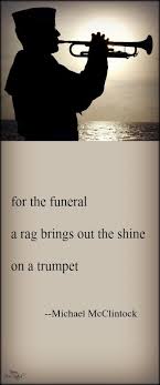 Haiku Poem For The Funeral By Michael Mcclintock Funeral Poems Haiku Poems Popular Quotes