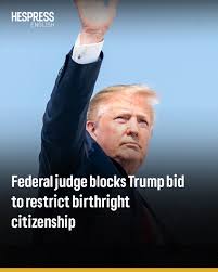 U.S. judge blocks Trump birthright order Court calls the order 'almost certainly unconstitutional' Trump faces setback on birthright citizenship Aadhya Juneja gets you more