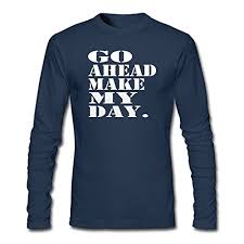 Free shipping & fast turnaround. Zwen Men S Go Ahead Make My Day Long Sleeve T Shirt Buy Online In Andorra At Andorra Desertcart Com Productid 46343574